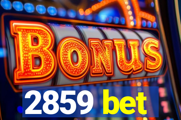 2859 bet